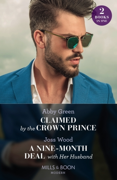 Claimed By The Crown Prince / A Nine-Month Deal With Her Hus