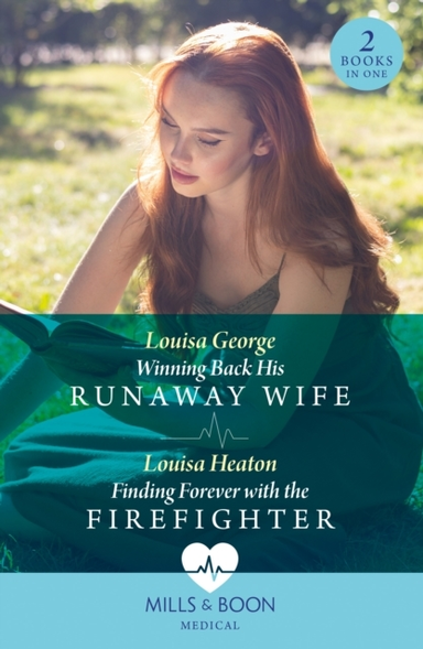 Winning Back His Runaway Wife / Finding Forever With The Fir
