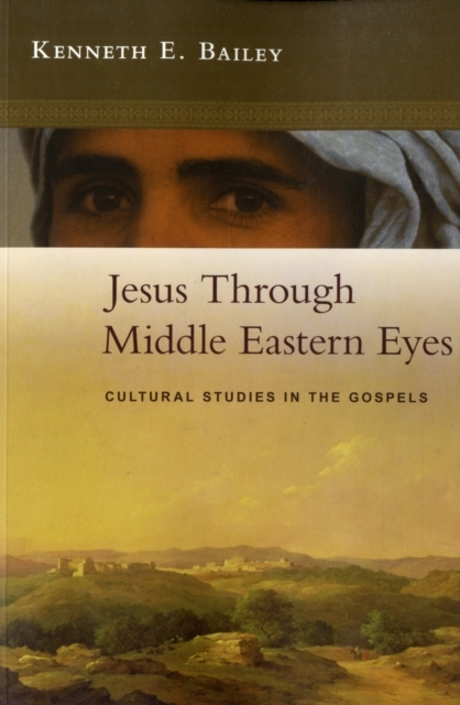 Billede af Jesus Through Middle Eastern Eyes Cultural Studies In The Go