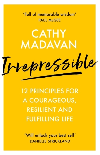 Billede af Irrepressible: 12 Principles For Courageous Living