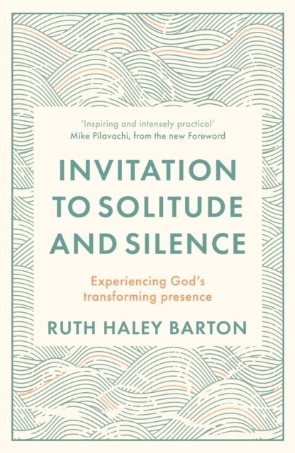Billede af Invitation To Solitude And Silence Experiencing God'S Transf