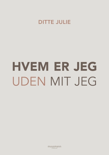 Hvem er jeg uden mit jeg?