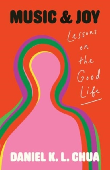 Music And Joy Lessons On The Good Life