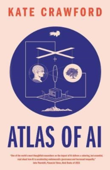 Atlas Of Ai Power, Politics, And The Planetary Costs Of Arti