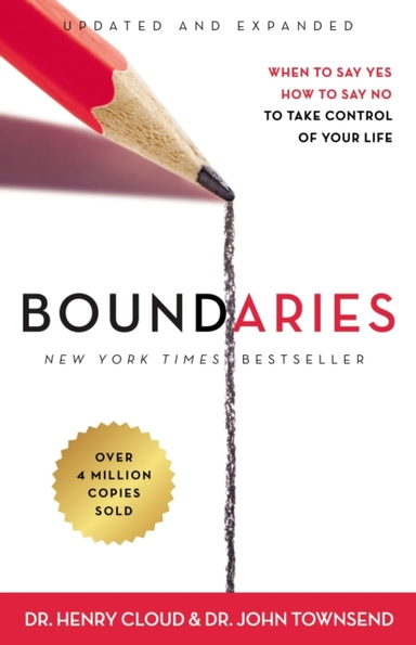 Boundaries Updated And Expanded Edition When To Say Yes, How