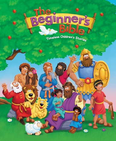 The Beginner'S Bible Timeless Children'S Stories