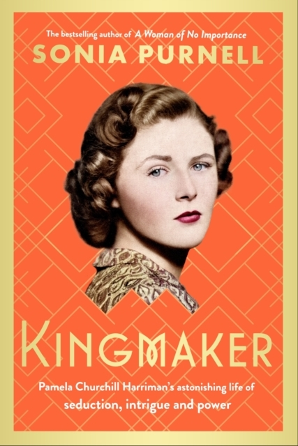 Billede af Kingmaker Pamela Churchill Harriman'S Astonishing Life Of Se