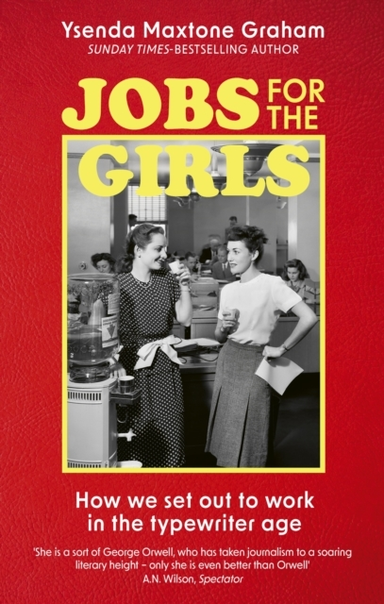 Jobs For The Girls How We Set Out To Work In The Typewriter