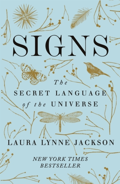 Signs The Secret Language Of The Universe