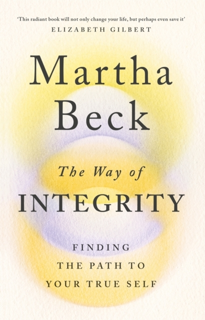 Billede af The Way Of Integrity Finding The Path To Your True Self