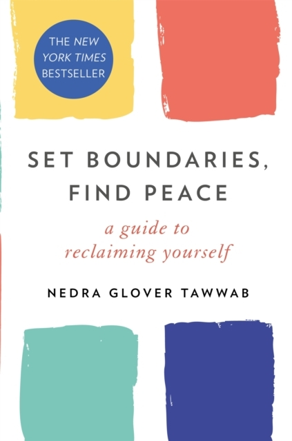 Billede af Set Boundaries, Find Peace A Guide To Reclaiming Yourself