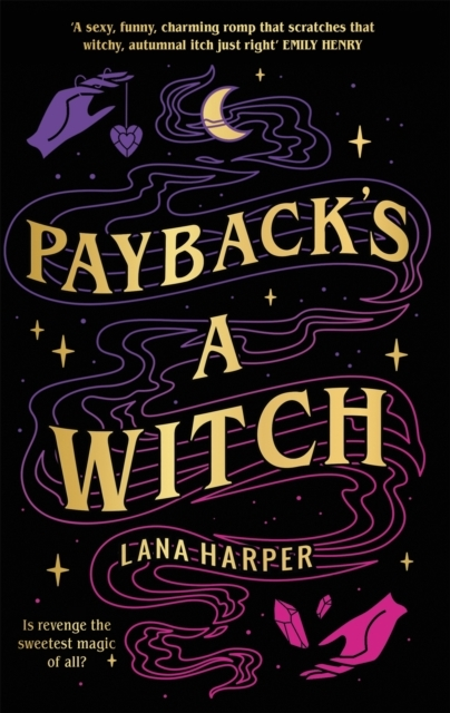 Billede af Payback'S A Witch An Absolutely Spellbinding Romcom