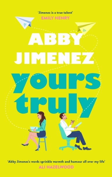 Yours Truly A Charming And Hilarious Second-Chance Rom-Com F