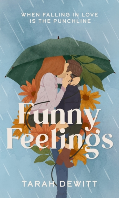 Funny Feelings A Swoony Friends-To-Lovers Rom-Com About Look