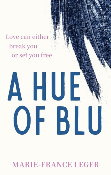 A Hue Of Blu The Unforgettable Love Story