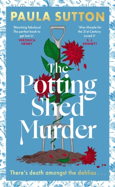The Potting Shed Murder A Totally Unputdownable Cosy Murder