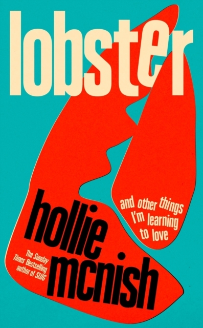 Billede af Lobster And Other Things IâM Learning To Love: 'Energising,