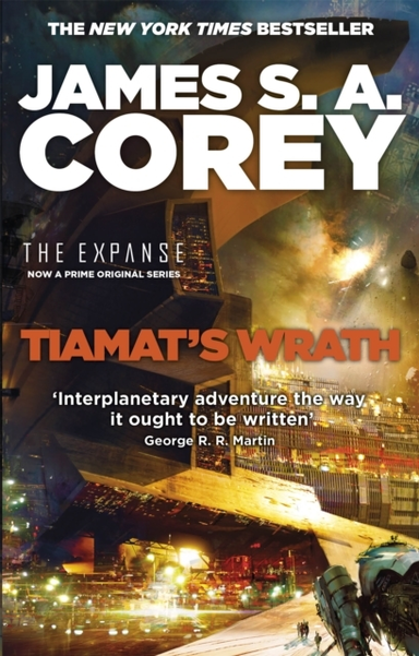 Tiamat'S Wrath Book 8 Of The Expanse (Now A Prime Original S