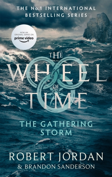 The Gathering Storm Book 12 Of The Wheel Of Time (Now A Majo