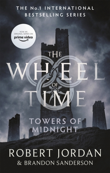 Towers Of Midnight Book 13 Of The Wheel Of Time (Now A Major