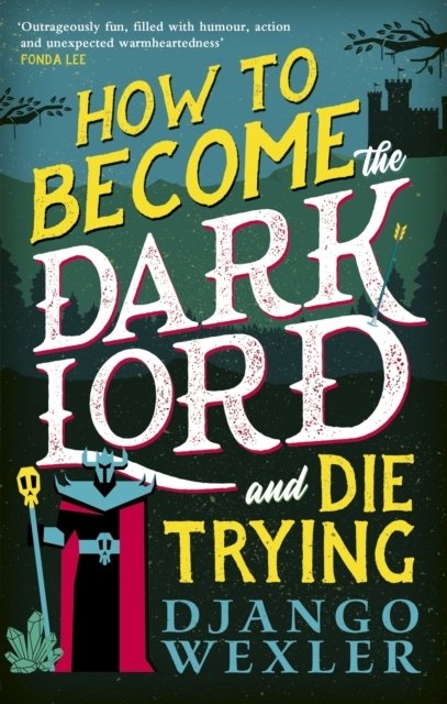 Billede af How To Become The Dark Lord And Die Trying