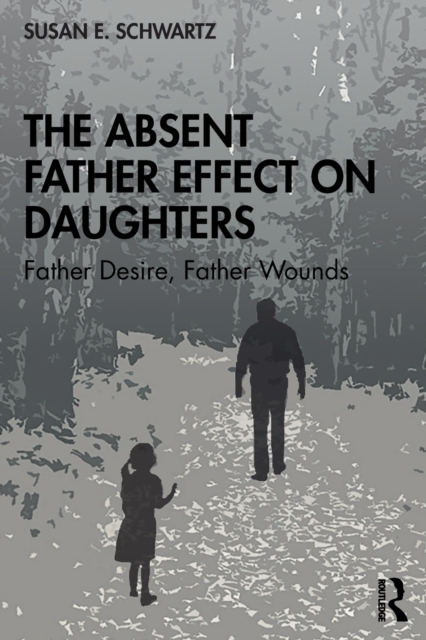 Billede af The Absent Father Effect On Daughters Father Desire, Father