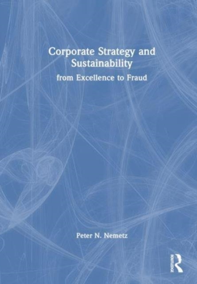 Corporate Strategy And Sustainability From Excellence To Fra