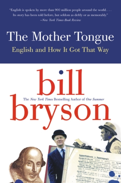 Billede af The Mother Tongue English And How It Got That Way