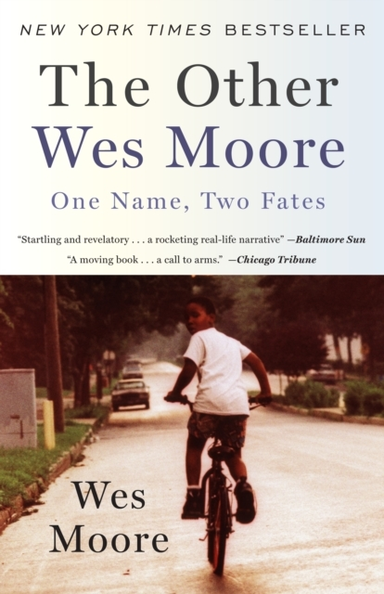 The Other Wes Moore One Name, Two Fates