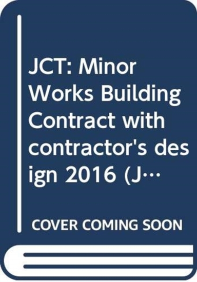 Jct: Minor Works Building Contract With Contractor'S Design
