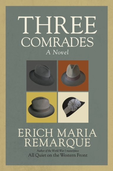 Three Comrades A Novel