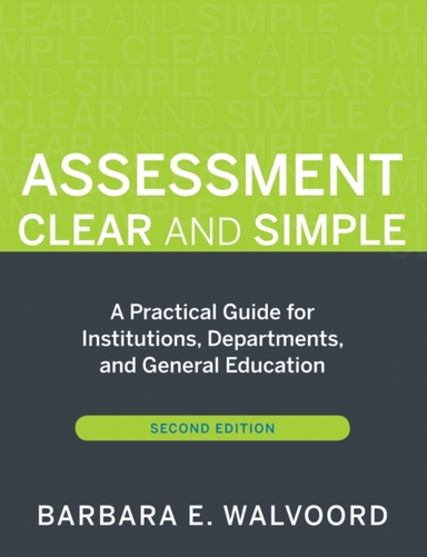 Assessment Clear And Simple A Practical Guide For Institutio