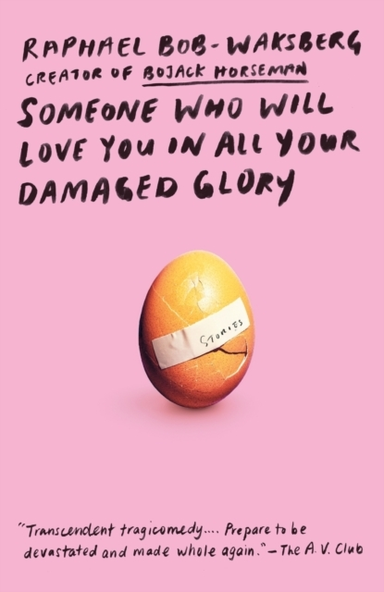 Someone Who Will Love You In All Your Damaged Glory Stories