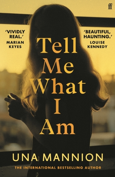 Tell Me What I Am 'Beautiful, Haunting.' Louise Kennedy