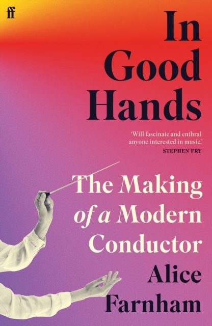 Billede af In Good Hands The Making Of A Modern Conductor