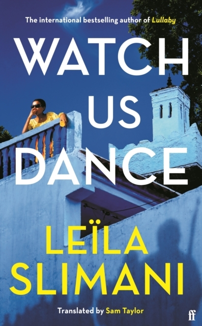 Billede af Watch Us Dance The Vibrant New Novel From The Bestselling Au