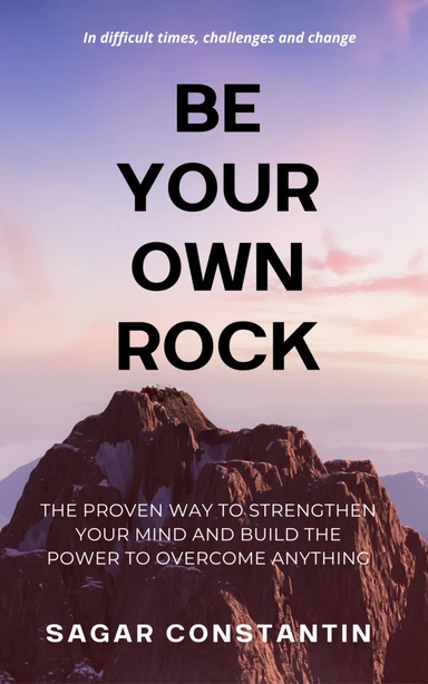 Be Your Own Rock