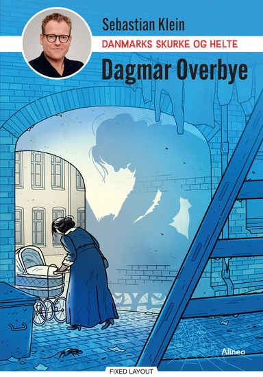 Danmarks skurke og helte - Dagmar Overbye