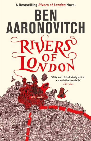 Rivers Of London Book 1 In The #1 Bestselling Rivers Of Lond