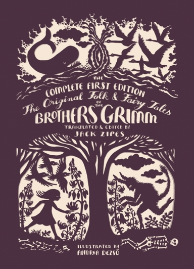 The Original Folk And Fairy Tales Of The Brothers Grimm The