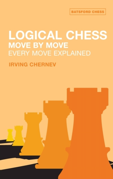 Logical Chess : Move By Move Every Move Explained