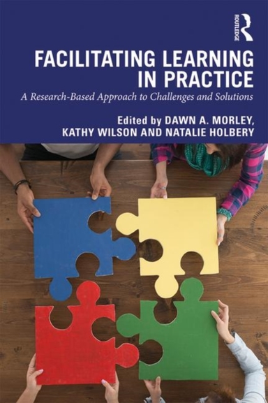 Facilitating Learning In Practice A Research Based Approach