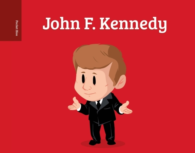 Pocket Bios: John F Kennedy
