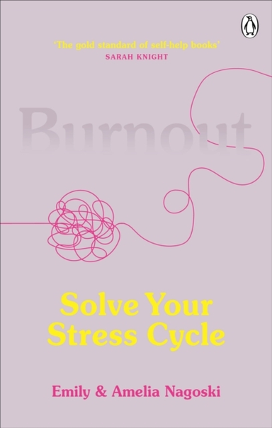 Burnoutsolve Your Stress Cycle