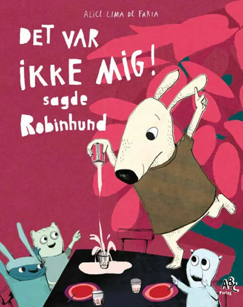 Billede af Det var ikke mig! sagde Robinhund