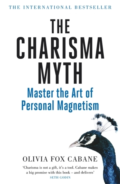 Billede af The Charisma Myth How To Engage, Influence And Motivate Peop
