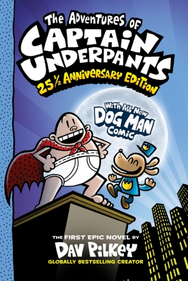 The Adventures Of Captain Underpants: 25Th Anniversary Editi