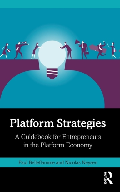 Platform Strategies A Guidebook For Entrepreneurs In The Pla