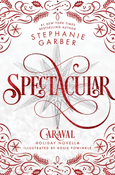 Spectacular A Caraval Holiday Novella