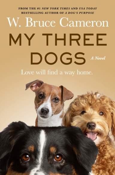 My Three Dogs A Novel